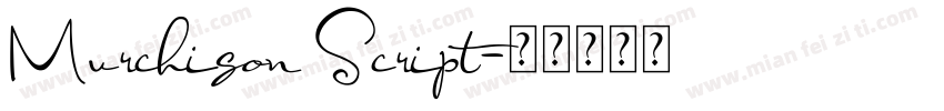 Murchison Script字体转换